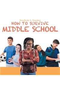 How to Survive Middle School