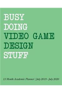 Busy Doing Video Game Design Stuff