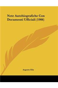 Note Autobiografiche Con Documenti Ufficiali (1906)