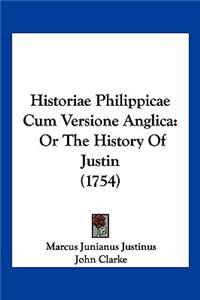 Historiae Philippicae Cum Versione Anglica