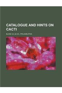 Catalogue and Hints on Cacti