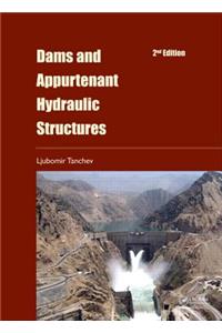 Dams and Appurtenant Hydraulic Structures, 2nd Edition