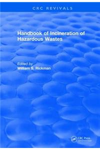 Handbook of Incineration of Hazardous Wastes (1991)