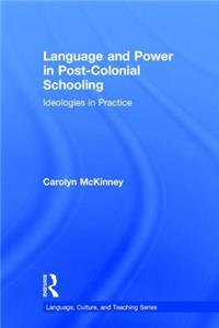 Language and Power in Post-Colonial Schooling
