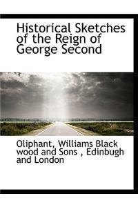 Historical Sketches of the Reign of George Second