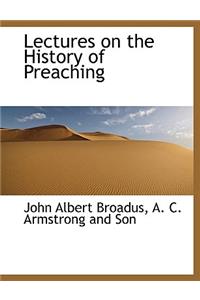 Lectures on the History of Preaching