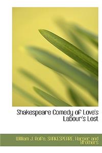 Shakespeare Comedy of Love's Labour's Lost