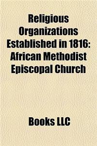 Religious Organizations Established in 1816