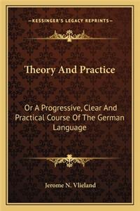 Theory and Practice