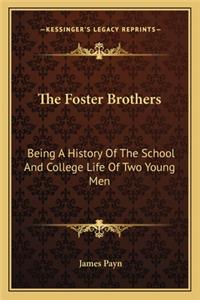 The Foster Brothers