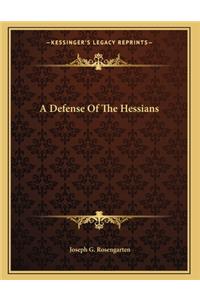 A Defense Of The Hessians