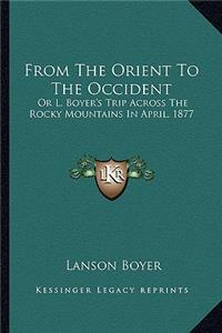 From the Orient to the Occident from the Orient to the Occident