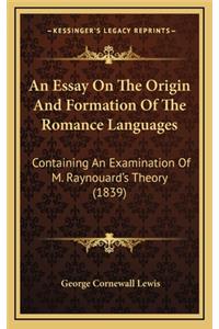 An Essay on the Origin and Formation of the Romance Languages