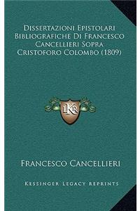 Dissertazioni Epistolari Bibliografiche Di Francesco Cancellieri Sopra Cristoforo Colombo (1809)