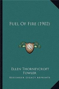 Fuel of Fire (1902)