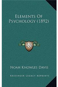 Elements of Psychology (1892)