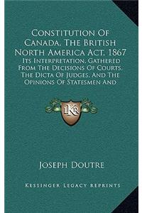 Constitution Of Canada, The British North America Act, 1867