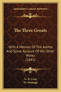 The Three Groats