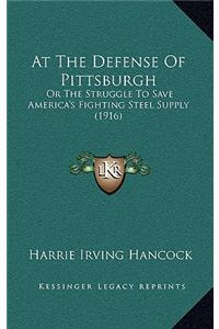 At The Defense Of Pittsburgh