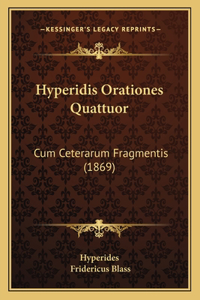 Hyperidis Orationes Quattuor