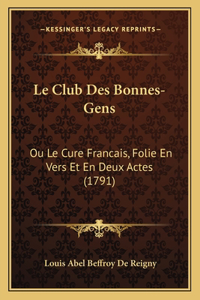 Le Club Des Bonnes-Gens