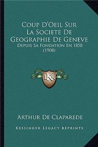 Coup D'Oeil Sur La Societe De Geographie De Geneve