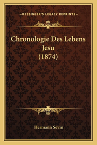 Chronologie Des Lebens Jesu (1874)