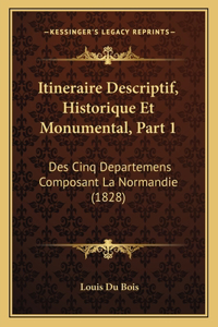 Itineraire Descriptif, Historique Et Monumental, Part 1