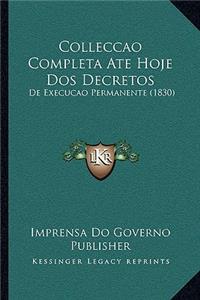 Colleccao Completa Ate Hoje Dos Decretos