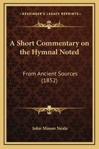 A Short Commentary on the Hymnal Noted