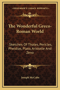 The Wonderful Greco-Roman World