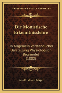 Die Monistische Erkenntnisslehre