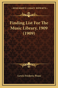 Finding List For The Music Library, 1909 (1909)