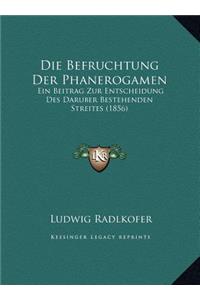 Die Befruchtung Der Phanerogamen