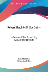 Robert Blatchford's Not Guilty