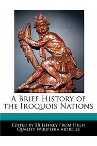 A Brief History of the Iroquois Nations