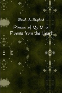 Pieces of My Mind: Poems from the Heart