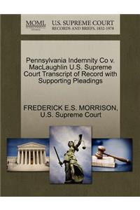 Pennsylvania Indemnity Co V. Maclaughlin U.S. Supreme Court Transcript of Record with Supporting Pleadings