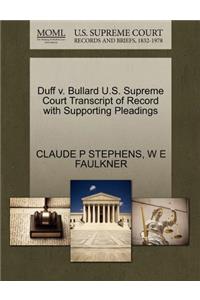 Duff V. Bullard U.S. Supreme Court Transcript of Record with Supporting Pleadings