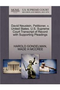 David Neustein, Petitioner, V. United States. U.S. Supreme Court Transcript of Record with Supporting Pleadings