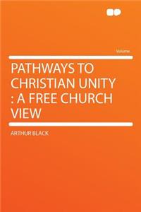 Pathways to Christian Unity