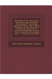 Snap Shots on the Ottawa River and Rideau Lakes