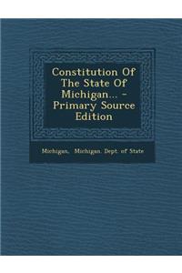 Constitution of the State of Michigan...