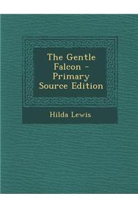 The Gentle Falcon