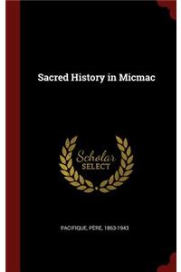 Sacred History in Micmac