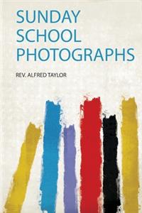 Sunday School Photographs