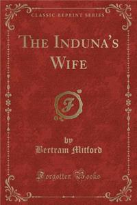 The Induna's Wife (Classic Reprint)