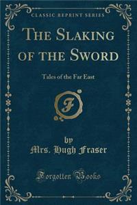 The Slaking of the Sword
