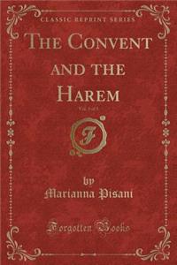 The Convent and the Harem, Vol. 3 of 3 (Classic Reprint)