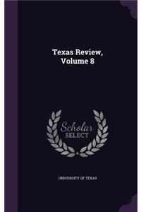 Texas Review, Volume 8